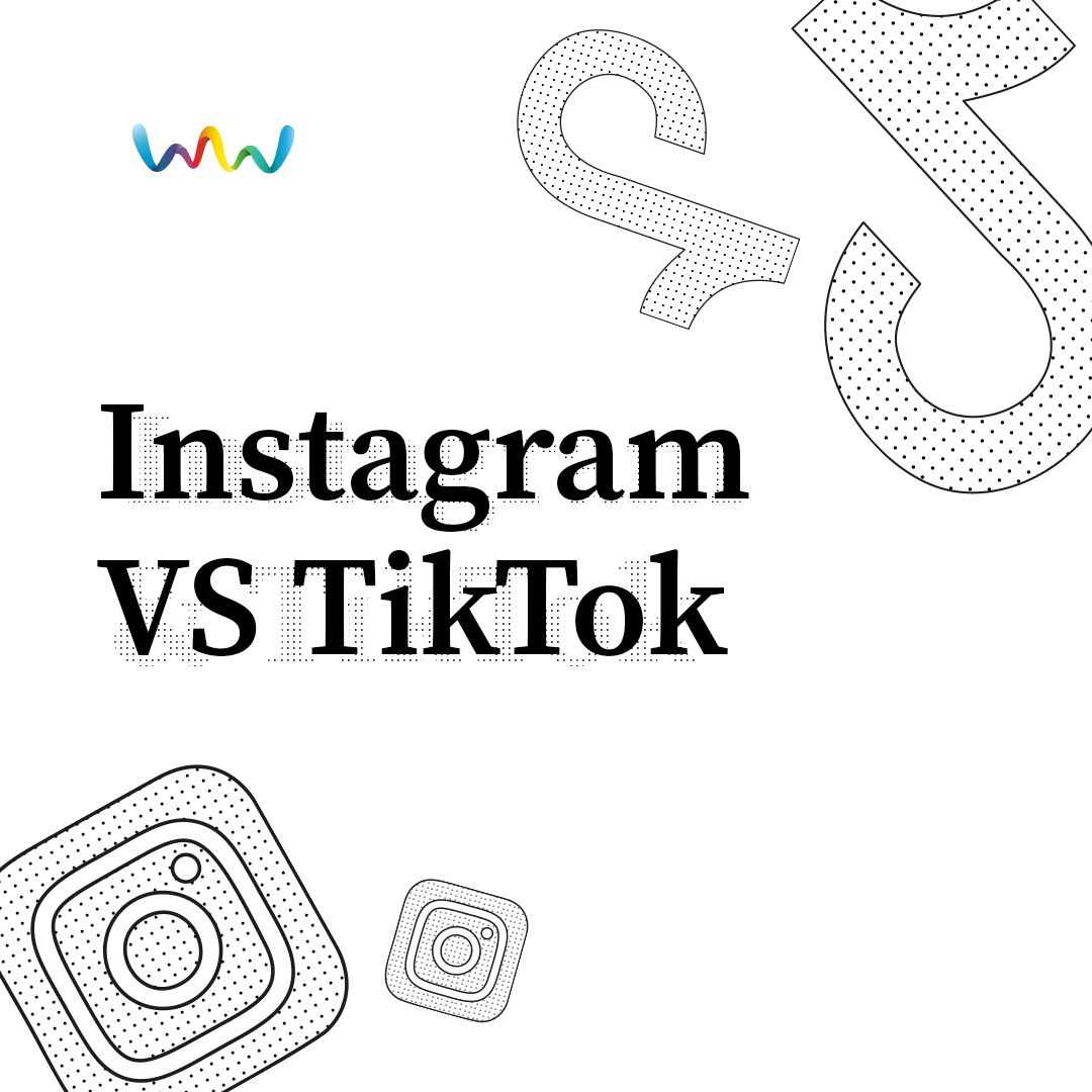 TikTok Vs Instagram – Wonderweb